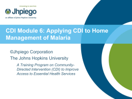 Applying CDI to Home Management of Malaria