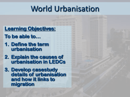 What is urbanisation? - Miss Woodhead