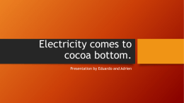 Electricity comes to cocoa bottom Eduardo and Adrien