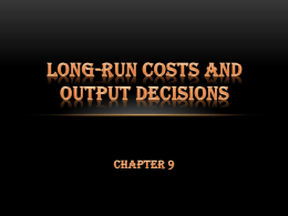 Long-Run Costs and Output Decisions