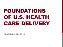 Lesson 3 Foundations of US Health Care Delivery