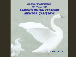Uzman Dr.Alev Selek`in sunumu için tıklayınız