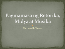 3_Retorika, Midya at Musika