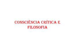 Consciência Crítica e Filosofia (para imprimir) - 1º ano