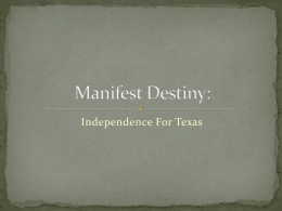 Manifest Destiny – Independence For Texas