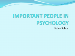 IMPORTANT PEOPLE IN PSYCHOLOGY