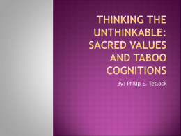 Thinking the unthinkable: sacred Values and taboo cognitions