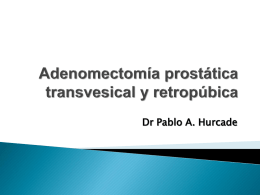 adenomectomia prostatica transvesical y retropubica