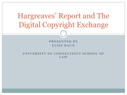 Hargreaves* Report and The Digital Copyright Exchange