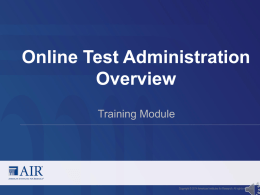 Test Administration Overview Webinar (narrated)