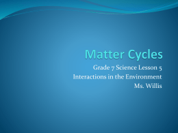 Lesson 6: Matter Cycles - Grade 7 Science is Awesome!