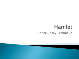 Hamlet critical essay technique Act One essay