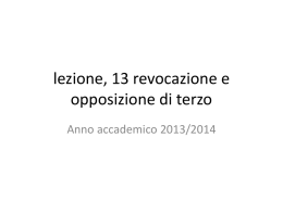 lezione, 13 revocazione e opposizione di terzo