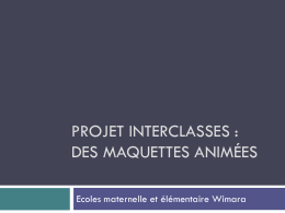 Projet inter-classe : maquette animée.
