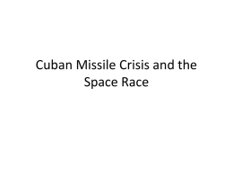 Cuban Missile Crisis and the Space Race