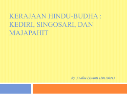 Kerajaan Hindu-Budha : Kediri, Singosari, dan