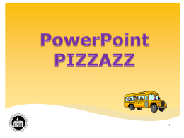 PowerPoint Pizzazz PPT