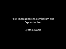 Post-Impressionism, Symbolism and Expressionism