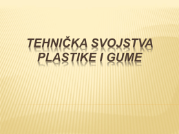 4. Tehnicka svojstva plastike i gume