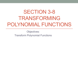 Section 3-8 Transforming Polynomial Functions