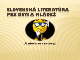 SLOVENSKÁ LITERATÚRA PRE DETI A MLÁDE*