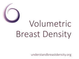 PowerPoint Presentation - Understand Breast Density