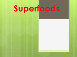 Presentatie 1 ( Superfoods )