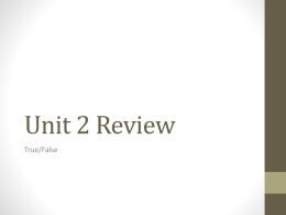 Unit 2 Review: True/False