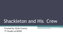 Shackelton*s and His Crew - Shackleton`s Incredible Voyage