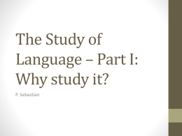 The Study of Language * Part I