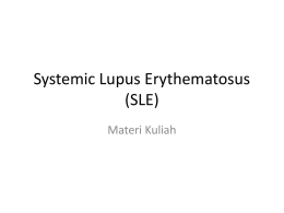 Systemic Lupus Erythematosus (SLE) MATERI KULIAH