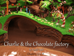 chap 8 to 13 Charlie & the Chocolate factory