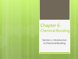 Chapter 6: Chemical Bonding