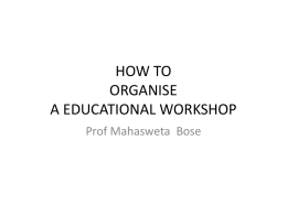 HOW TO ORGANISE A EDUCATIONAL WORKSHOP by Prof