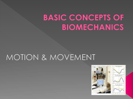 BASIC CONCEPTS OF BIOMECHANICS