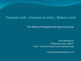 Prepaid cards - Improve service : Reduce cost