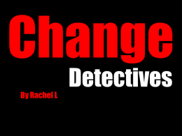 Rachel Change detectives