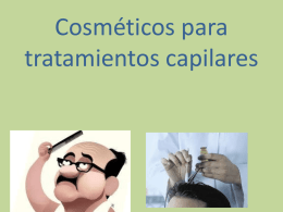 Cosmeticos para tratamientos capilares
