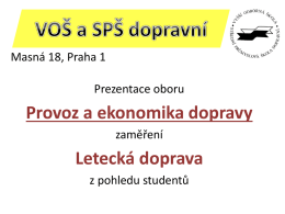 Prezentace aplikace PowerPoint - VOŠ a SPŠ dopravní, Praha 1