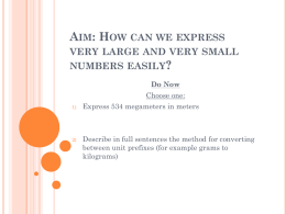 Aim: How can we express very large and very small numbers easily?