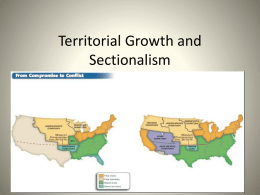 Territorial Growth and Sectionalism