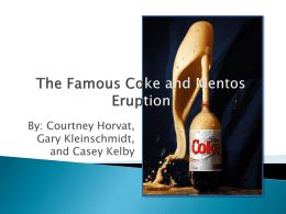 The Famous Coke and Mentos Eruption
