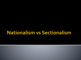 Nationalism vs Sectionalism - Northern Burlington County High School