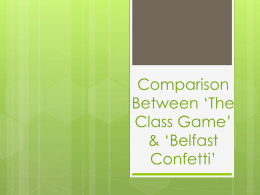 Comparison Between The Class Game & Belfast Confetti