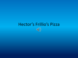 Hector*s Frillio*s Pizza
