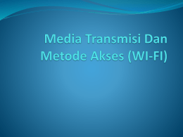 3 – Media Transmisi Dan Metode Akses (WI-FI)