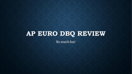 AP EURO DBQ REVIEW - Mrs. Dillon`s History Site