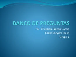 BANCO DE PREGUNTAS G4N26Christian G4N11Omar