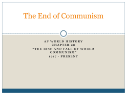 The Fall of Communism - AP World History with Ms. Cona