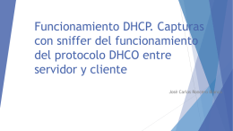 Funcionamiento DHCP. Capturas con sniffer del funcionamiento del
